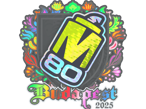 M80 (Holo) | Budapest 2025